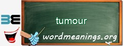 WordMeaning blackboard for tumour